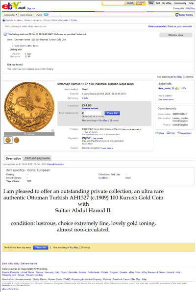  - Ottoman Hamid 1327 100 Piastres Turkish Gold Coin on eBay (end time 28-Oct-09 003649 GMT)400